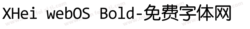 XHei webOS Bold字体转换